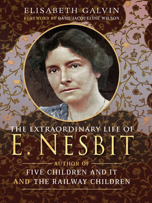 cover image of The Extraordinary Life of E Nesbit